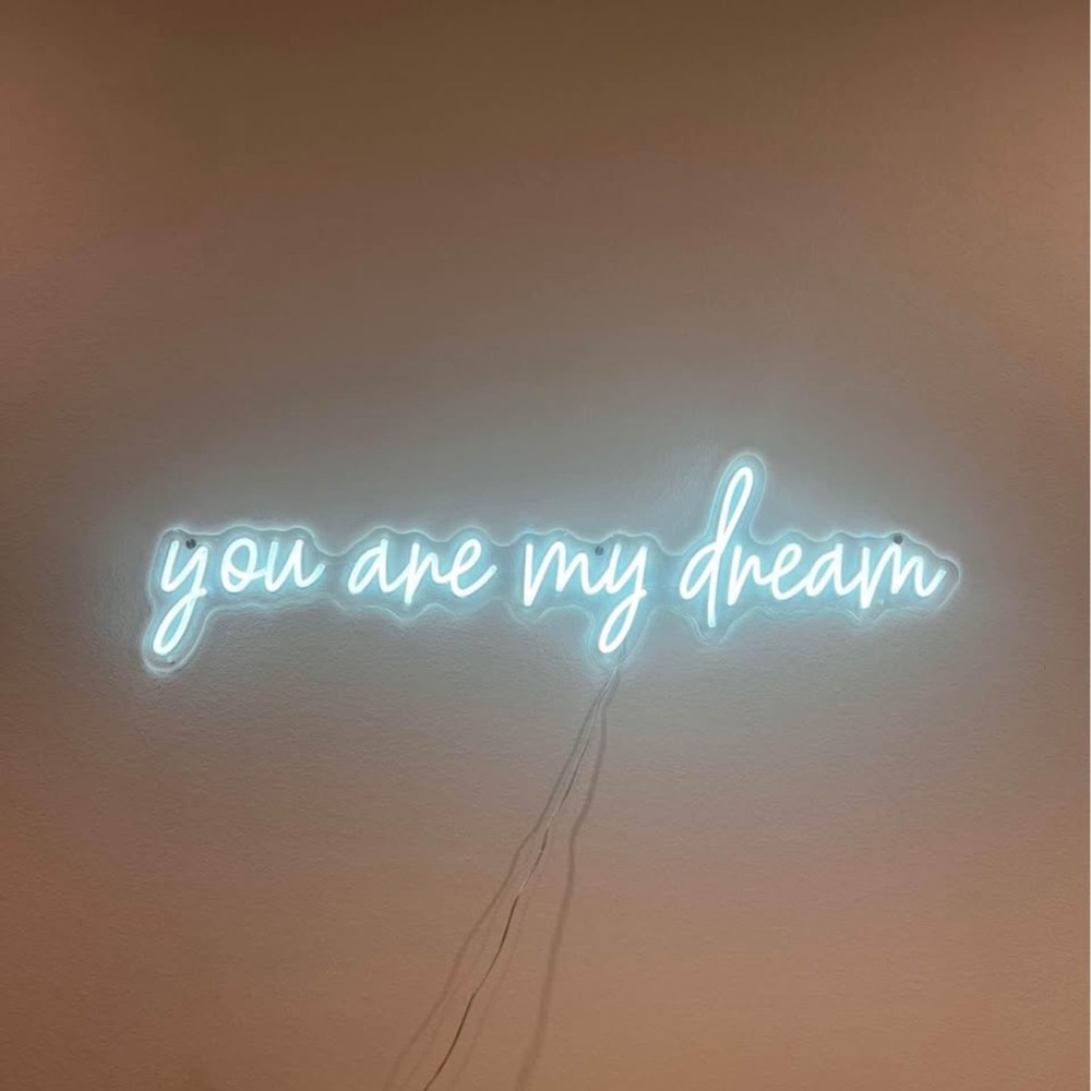 Neon Wall Sign - 'You Are My Dream'